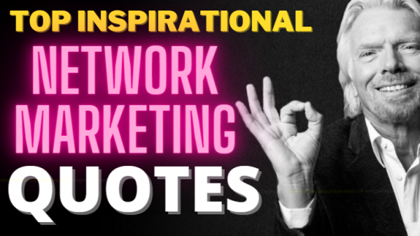 Inspirational Network Marketing Quotes - MLM Quotes