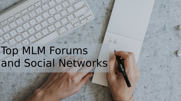 Top MLM Forums and Social Networks