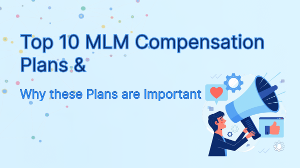 Top 10 MLM Compensation Plans